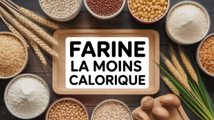 Scène bols farines différentes quelle est la farine la moins calorique